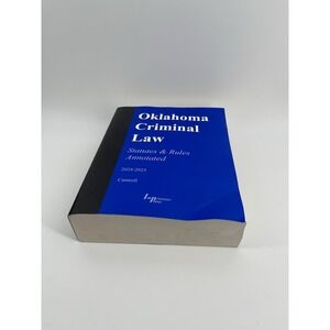 Oklahoma Criminal Law 2024-2025 Annotated Paperback Cantrell Legal Book